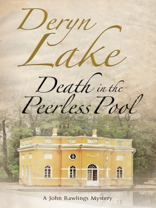 Title details for Death in the Peerless Pool by Deryn Lake - Available